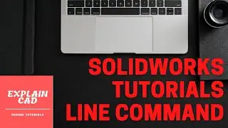 SOLIDWORKS TUTORIALS -Line Command | How to use line command in Solidworks | Types of line |