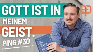 Ein Kurs in Wundern - 30 - Ping - Gott ist in allem, was ich sehe, weil Gott in meinem Geist ist.