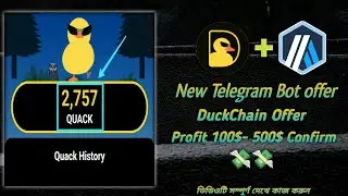 New DuckChain Telegram bot Offer |সবাই 100$-500$ l ইনকাম করতে পারবেন | instant | @crypto_work_bd