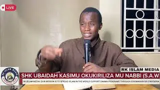 OKUKIRILIZA MU NABBI (S.A.W) NOBUBAKA BWEYAJA NABWO-SHK UBAIDAH KASIMU….SUPPORT DAAWA 0705946059