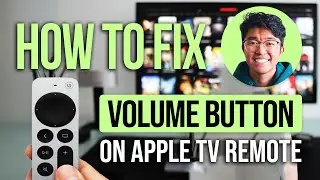 How To Fix the Volume Button On Your Apple TV Remote: Quick Solutions
