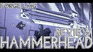Jayboy - Destiny 2 - Legendary Machine Gun Hammerhead Review!