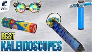 10 Best Kaleidoscopes 2018