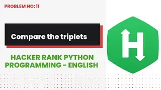 Compare the triplets #11 | Hackerrank | Python Programming | English