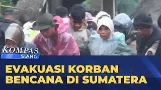 LIVE - Evakuasi Korban Bencana di Sumatera, Update Tabrakan di Cikampek&nbsp;|&nbsp;KOMPAS&nbsp;SIANG