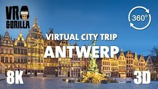 Antwerp, Belgium Guided Tour in 360 VR - Virtual City Trip - 8K Stereoscopic 360 Video (Teaser)