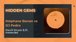 [Hidden gems 5] St&eacute;phane Bonan /DJ Pedro - Untitled B2 #clubhouse #housemusic #vintage #whitelabel