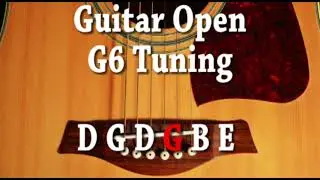 Guitar Open G6 Tuning D G D G B E