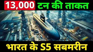S5-Class Submarines: A Game-Changer for India's Nuclear Triad
