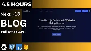 Build a FullStack Blog App using Next.js 13, Prisma, Typescript, PostgreSQL, Tailwind CSS [2023]
