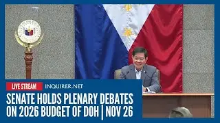 LIVE: Senate holds plenary debates on 2026 budget of DOH | Nov 26