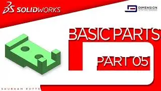 Solidworks Basic Part: 05