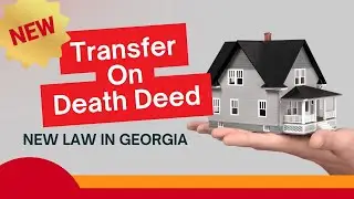 NEW LAW in Georgia | Avoid Probate with the Transfer-On-Death Deed