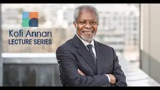 Kofi Annan Lecture Series