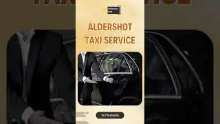 🚖 Aldershot Taxi Service &ndash; Quick, Easy & Reliable Rides by Camberley Taxis! ✨