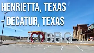 Henrietta, Texas to Decatur, Texas! Drive with me on a Texas highway!