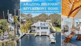 Historic Riverfront Home in Historic Eau Gallie, Melbourne Florida
