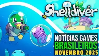Melhores Games Brasileiros &bull; NOVEMBRO 2025 &bull; SHELLDIVER j&aacute; est&aacute; dispon&iacute;vel!