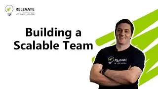 Building a Scalable Team