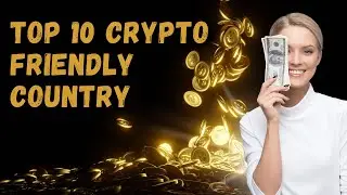 Top 10 crypto-friendly country