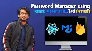 Let's build a Password Manager using React, Material UI, and Firebase 9