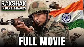 Rakshak - India's Braves Full Episode  | Barun Sobti, Surbhi Chandna | The Best Crime Web Series