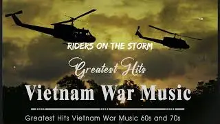Vietnam War Era Music Playlist || Top 100 Vietnam War Songs