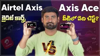 Axis Airtel , Ace లో ఏది బెస్ట్ కార్డు| Best Axis Credit Cards Telugu 2024 | Credit Cards Telugu