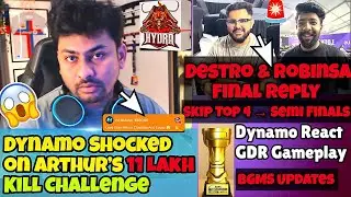 Dynamo Shocked 11 Lakh Kill Challenge 'Arthur'😱 Destro & RobinSa Final Reply Top 4🚨 BGMS Updates🐉🔱