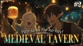 Hey-sa-sa Ho-ho-hey! (Part II: At the Golden Dragon Inn) | Medieval Fantasy Drinking Song