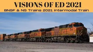BNSF & NS Trains 2021 Intermodal Train