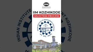 IIM Kozhikode BMS | Selection Process Revealed! 🔍🏛️