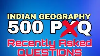 PSC❗ 2025 ൽ ചോദിച്ച  500 geography PYQ part 1 10th prelims Indian Geography Previous year question |
