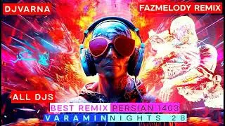djvarna varamin nights 28 remix  دیجی وارنا ریمیکس جدید