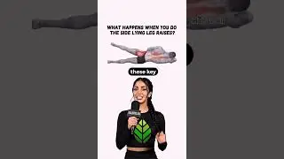 Side-lying leg raises benefits!
