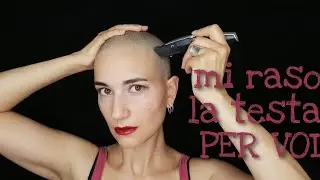 ASMR [ita] mi raso la testa per voi