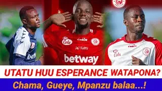 MBWADUKE: Wanafungika? Esperance wapigwa kama wamesimama/ Wataponaje utatu wa Chama, Gueye, Mpanzu?