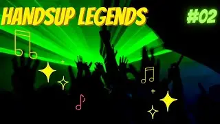 Hands Up Legends #02 | Hands Up & Hard Trance Mix | 2001 &ndash; 2005