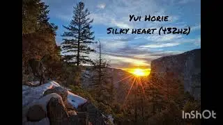 Yui Horie - Silky heart (432hz)