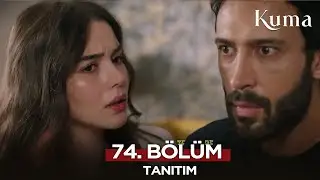 Kuma Dizisi 74. B&ouml;l&uuml;m Fragmanı | 15 Eyl&uuml;l Pazartesi  #KumaDizisi