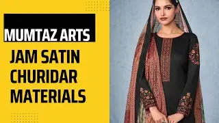 Mumtaz Arts Latest Catalogue | Jam Satin Materials with embroidery