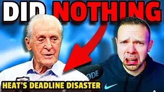 Miami Heat Did NOTHING at the Trade Deadline and I&rsquo;m FURIOUS