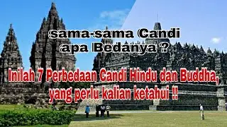 Perbedaan Candi Hindu dan Budha Beserta Contoh dan Penjelasannya