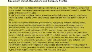 Switzerland Solar PV Power Market (Capacity, Generation, Levelized Cost of Energy) Outlook to 2025