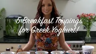 My 5 Favourite Healthy Breakfast & Snack Toppings for Greek Yoghurt | UK Dietitian Nichola Whitehead