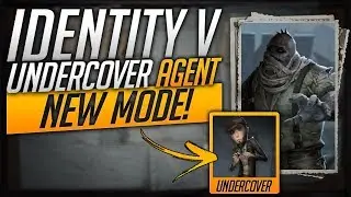 UnderCover Agent - New 3 VS 2 Mode - First Look - Identity V