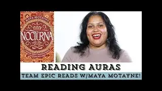Team Epic Reads Got Their Auras Read With Maya Motayne!