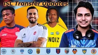 🔥 ISL Transfer Updates 2025 | Punjab FC, Chennaiyin FC, Bengaluru FC & FC Goa | Latest Signings