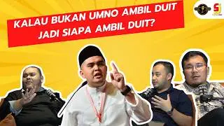 Kalau Bukan UMNO Ambil Duit Jadi Siapa Ambil Duit?