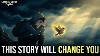 How to Stop Suffering in Life | The Bird Who Taught a Powerful Lesson | English Learning 